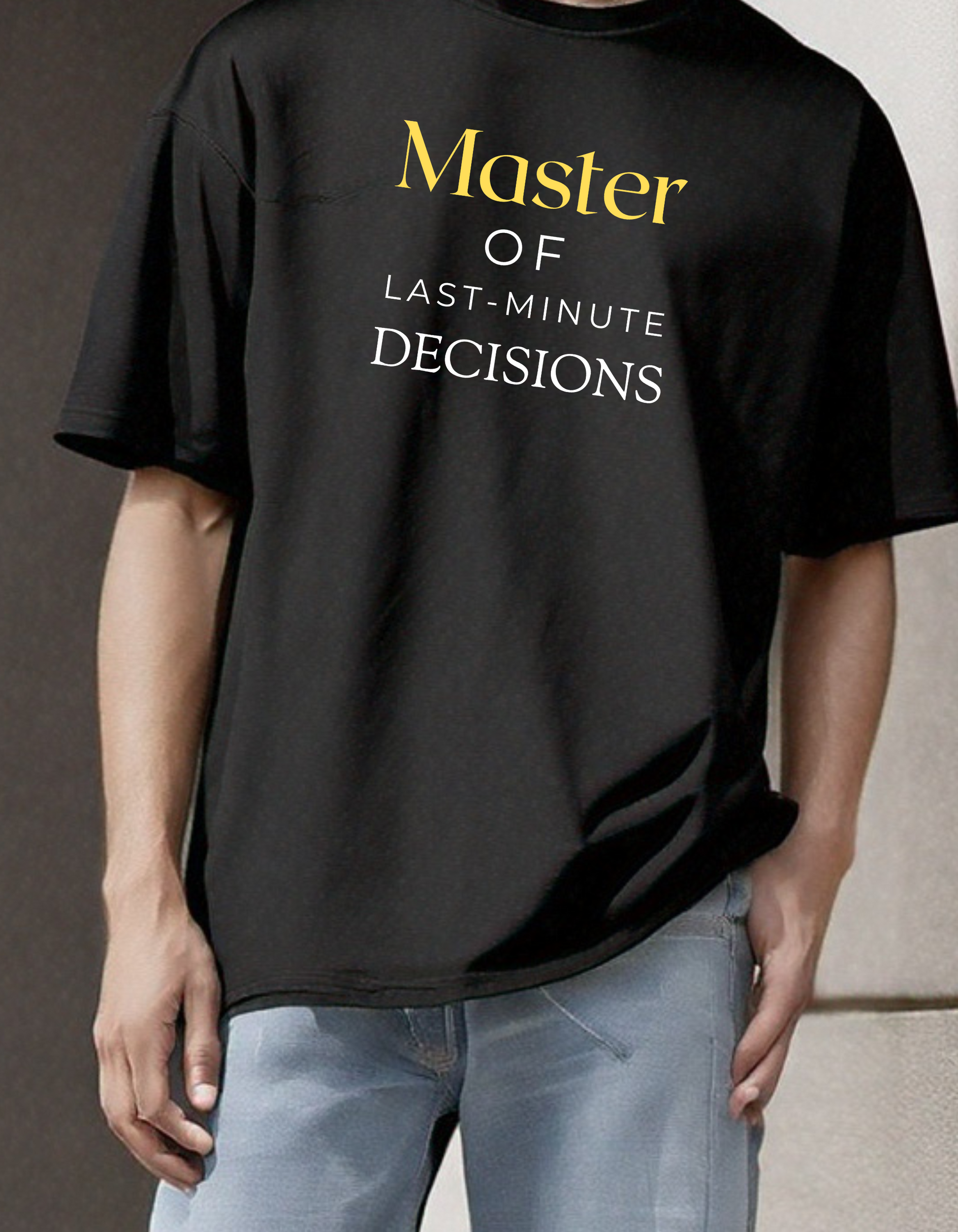 "Master of Last-Minute Decisions" Oversized T-Shirt – Black