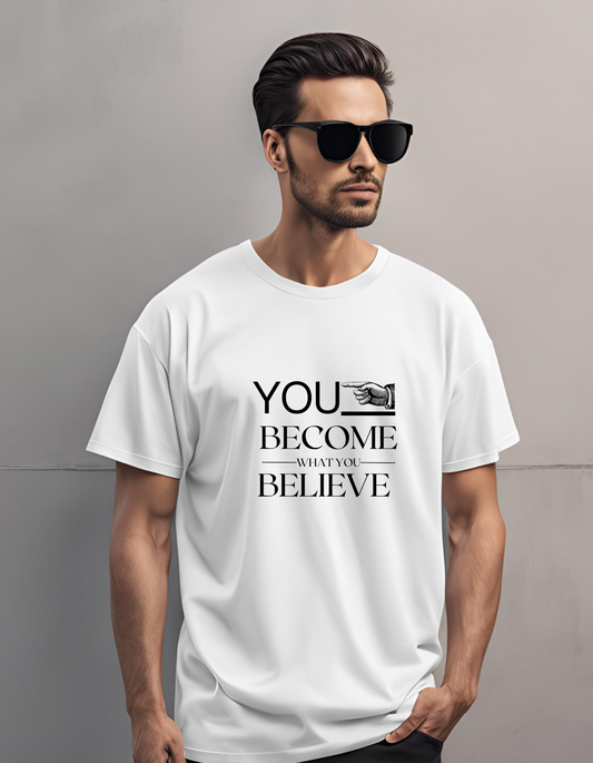 "You Become What You Believe" Oversized Inspirational Graphic T-Shirt