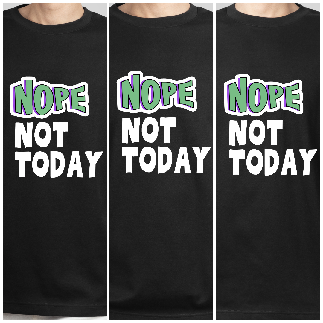 The "NOPE NOT TODAY" Oversized Black T-Shirt